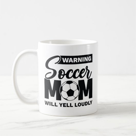 Waarschuwing Soccer Mam Will Yell Louly Koffiemok (Links)