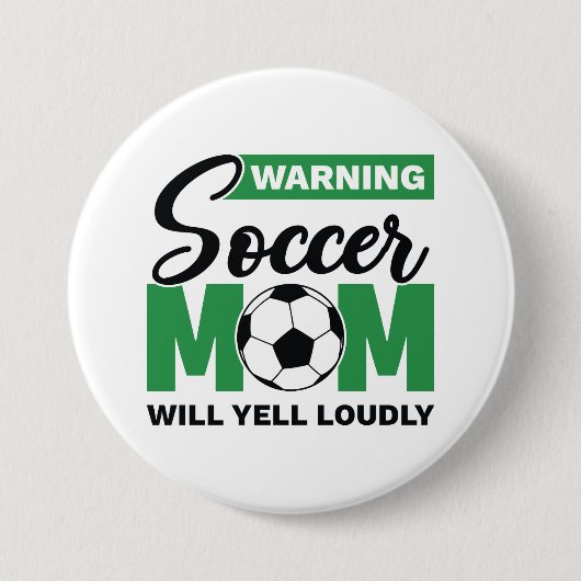 Waarschuwing Soccer Mam Will Yell Louly Ronde Button 7,6 Cm (Voorkant)