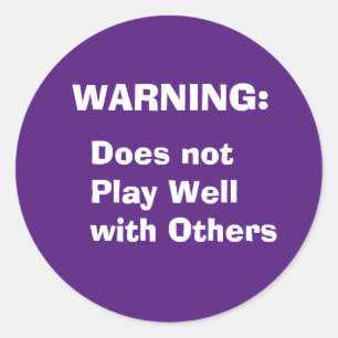 Waarschuwing: speelt niet goed met anderen Mok Ronde Sticker