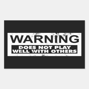 WAARSCHUWING SPEELT NIET GOED MET ANDEREN RECHTHOEKIGE STICKER