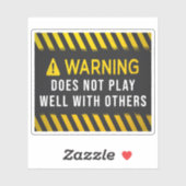 Waarschuwing speelt niet goed met anderen sticker (Vel)