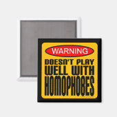 Waarschuwing: speelt niet goed met homofoben magneet (Voorkant / Achterkant)