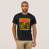 Waarschuwing: speelt niet goed met illegalen t-shirt (Voorkant volledig)
