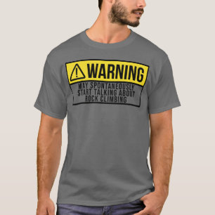 Waarschuwing Sporten Klimmen Klimmer Klimmen cadea T-shirt