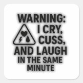 WAARSCHUWING Sticker – Ik huil, huil en lach (Voorkant)