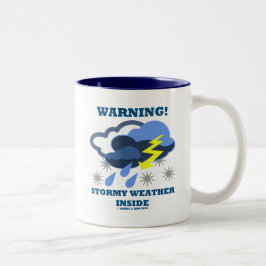 Waarschuwing! Stormy Weather Inside (meteorologie) Tweekleurige Koffiemok