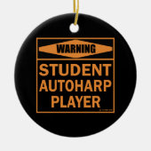 Waarschuwing! Student Autoharp Player! Keramisch Ornament (Voorkant)