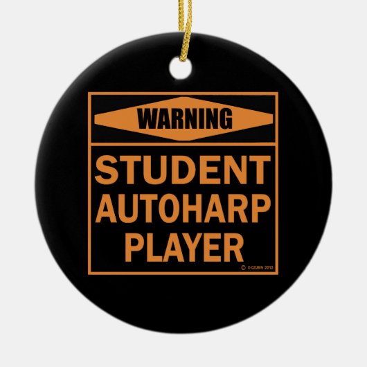 Waarschuwing! Student Autoharp Player! Keramisch Ornament (Voorkant)