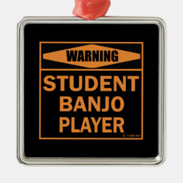 Waarschuwing! Student Banjo Player. Metalen Ornament