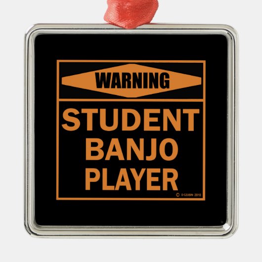 Waarschuwing! Student Banjo Player. Metalen Ornament (Voorkant)