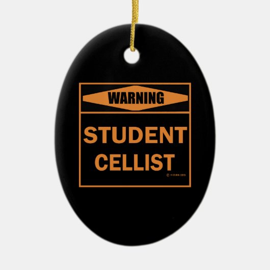 Waarschuwing! Student Cellist. Keramisch Ornament (Voorkant)