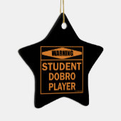 Waarschuwing! Student Dobro Player. Keramisch Ornament (Rechts)