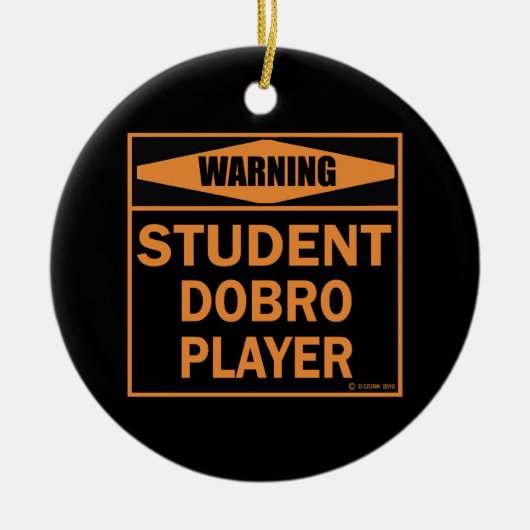 Waarschuwing! Student Dobro Player. Keramisch Ornament (Voorkant)