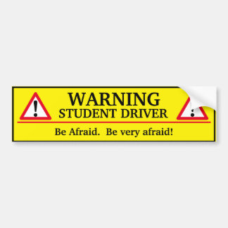 Waarschuwing Student driver - Wees bang Bumpersticker