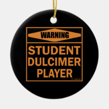 Waarschuwing! Student Dulcimer Player.