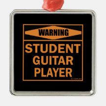 Waarschuwing! Student Guitar Player.