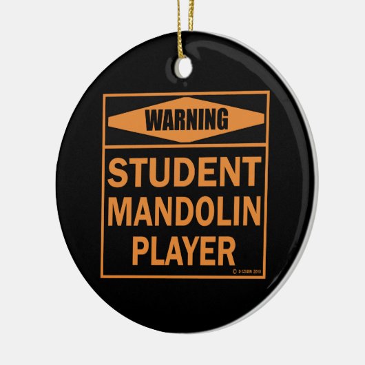 Waarschuwing! Student Mandolin Player! Keramisch Ornament (Links)