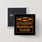 Waarschuwing! Student Mandolin Player! Vierkante Button 5,1 Cm (Voorkant /achterkant)