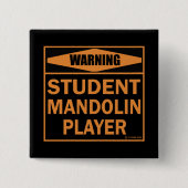 Waarschuwing! Student Mandolin Player! Vierkante Button 5,1 Cm (Voorkant)