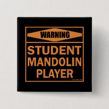 Waarschuwing! Student Mandolin Player!