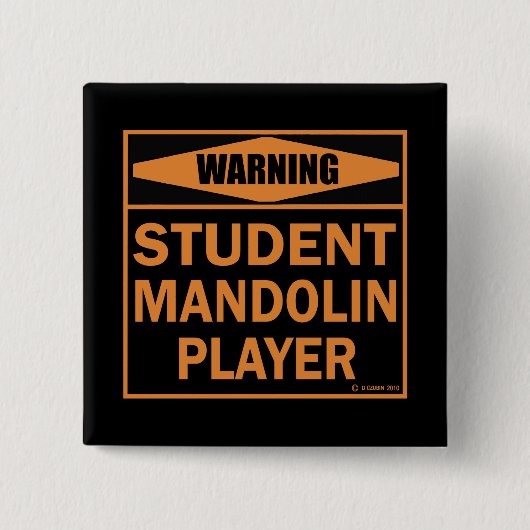 Waarschuwing! Student Mandolin Player! Vierkante Button 5,1 Cm (Voorkant)
