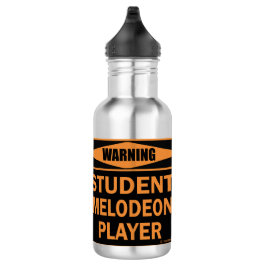 Waarschuwing! Student Melodeon Player. Waterfles