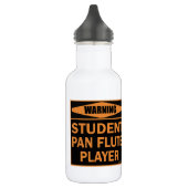 Waarschuwing! Student Pan Fluit Speler! Roestvast  Waterfles (Links)