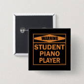 Waarschuwing! Student Piano Player. Vierkante Button 5,1 Cm (Voorkant /achterkant)