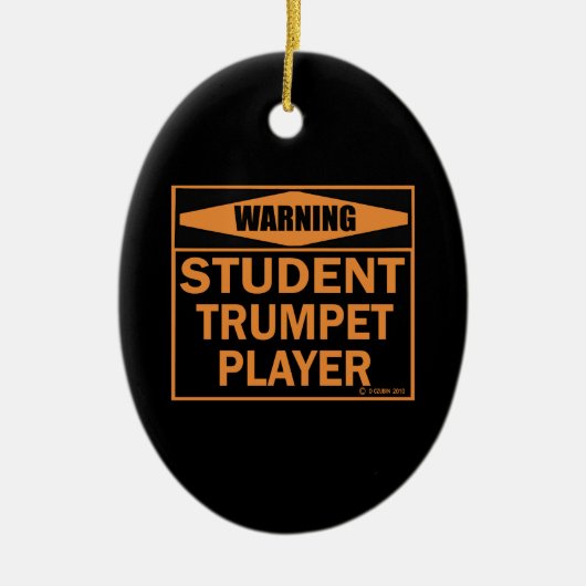 Waarschuwing! Student Trompettist! Keramisch Ornament (Voorkant)