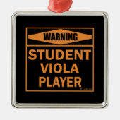Waarschuwing! Student Viola Player. Metalen Ornament (Voorkant)