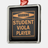 Waarschuwing! Student Viola Player. Metalen Ornament (Links)