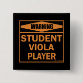 Waarschuwing! Student Viola Player. Vierkante Button 5,1 Cm (Voorkant)