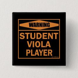 Waarschuwing! Student Viola Player. Vierkante Button 5,1 Cm
