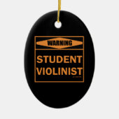 Waarschuwing! Student Violinist! Keramisch Ornament (Voorkant)