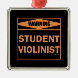 Waarschuwing! Student Violinist! Metalen Ornament