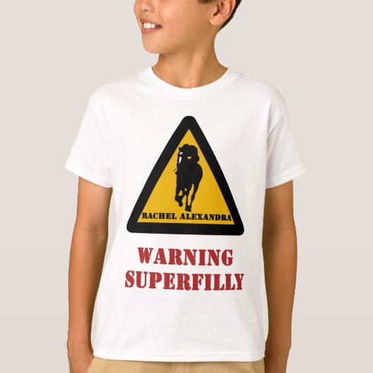 Waarschuwing Superfilly - Rachel Alexandra T-Shirt (Voorkant)