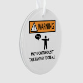 Waarschuwing Talk Fantasy Football Ornament (voorkant)