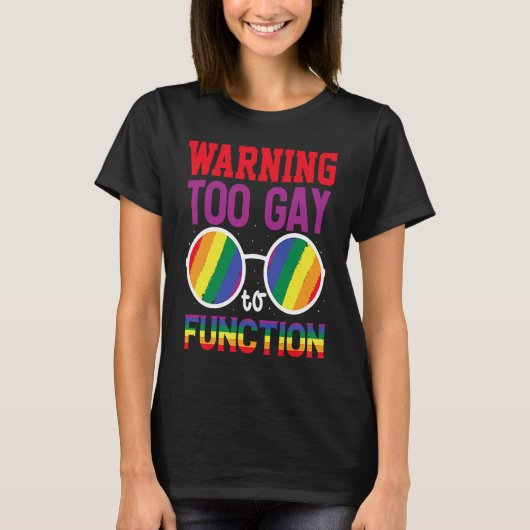 Waarschuwing Te Gay-to-Functie T-shirt (Voorkant)