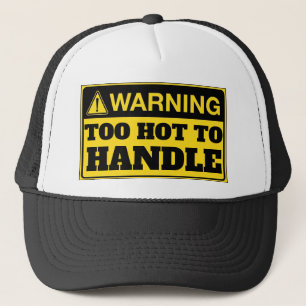 Waarschuwing: Te Heet Om Aan Te Paken Trucker Pet