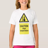 Waarschuwing Teken op hoge temperatuur T-shirt (Voorkant)