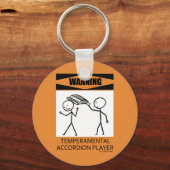 Waarschuwing Temperamental Accordion Player Sleutelhanger (Voorkant)