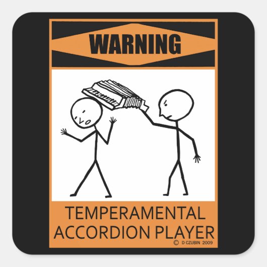 Waarschuwing! Temperamental Accordion Player Vierkante Sticker (Voorkant)