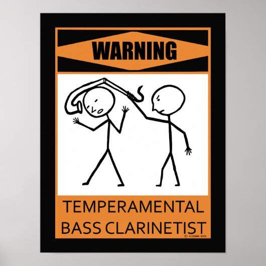 Waarschuwing Temperamental Bass Clarinetist Poster (Voorkant)