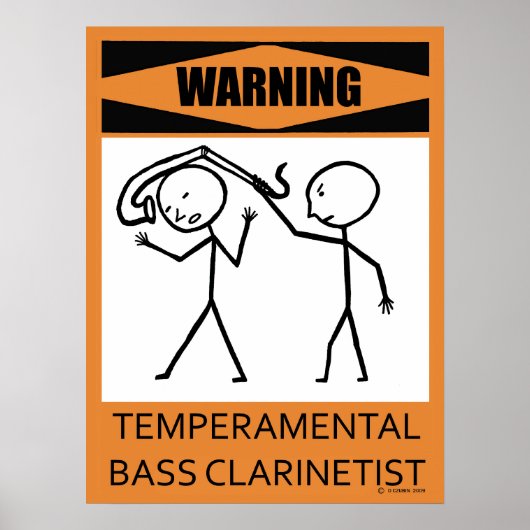 Waarschuwing Temperamental Bass Clarinetist Poster (Voorkant)