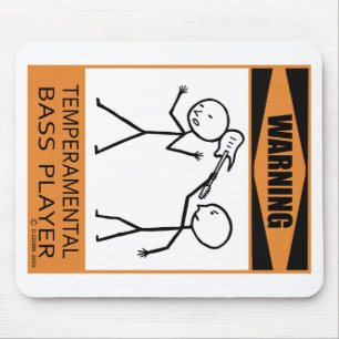 Waarschuwing: Temperamental Bass Player Muismat