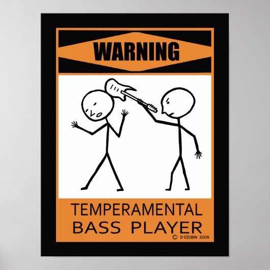 Waarschuwing: Temperamental Bass Player Poster (Voorkant)