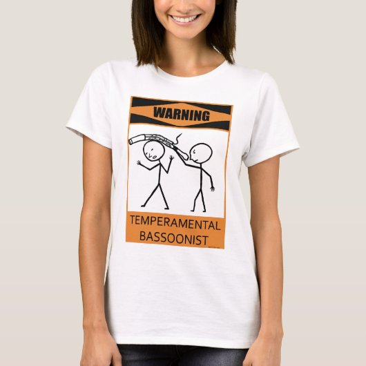 Waarschuwing Temperamental Bassonist T-shirt (Voorkant)