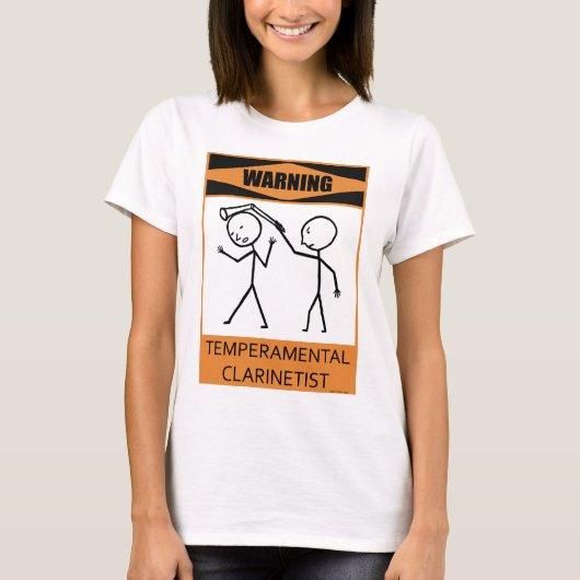 Waarschuwing Temperamental Clarinetist T-shirt (Voorkant)