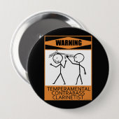Waarschuwing Temperamental Contrabass Clarinetist Ronde Button 4,0 Cm (Voorkant /achterkant)