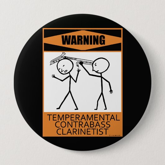 Waarschuwing Temperamental Contrabass Clarinetist Ronde Button 4,0 Cm (Voorkant)